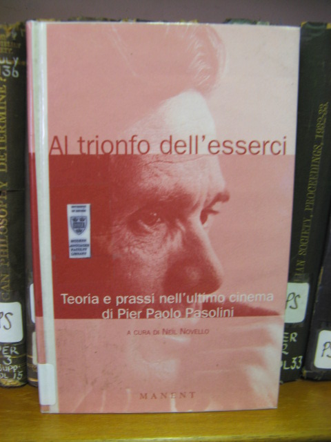 Al Trionfo Dell'esserci: Teoria e Prassi nell'Ultimo Cinema di Pier Paolo Pasolini