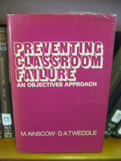 Preventing Classroom Failure: An Objectives Approach