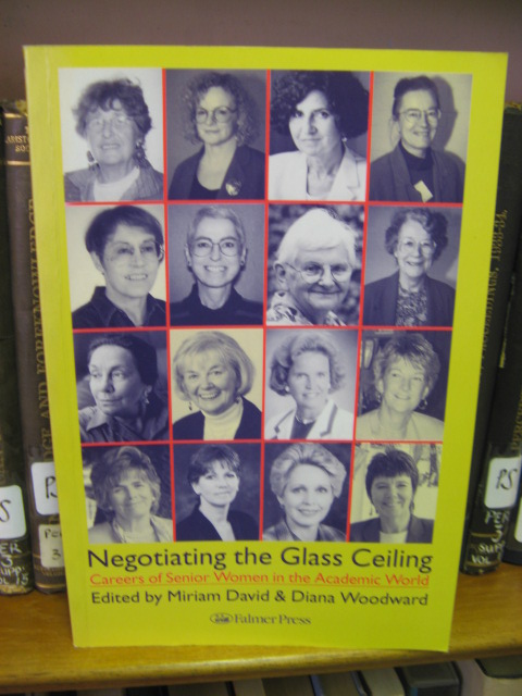 Negotiating the Glass Ceiling: Careers of Senior Women in the Academic World