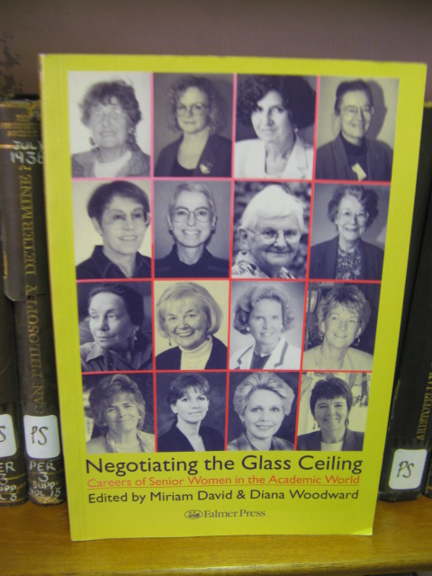 Negotiating the Glass Ceiling: Careers of Senior Women in the Academic World