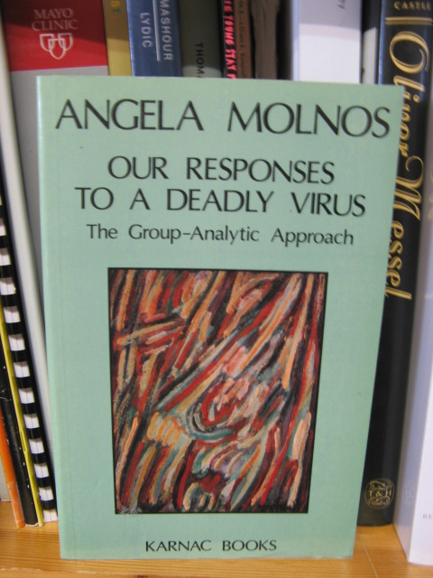 Our Responses to a Deadly Virus: The Group-Analytic Approach