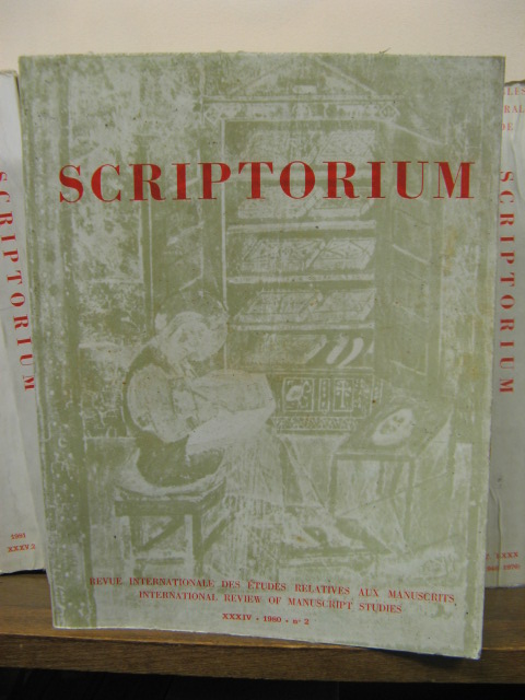 Scriptorium: Revue Internationale Des Etudes Relatives Aux Manuscrits / International Review of Manuscript Studies, Tome XXXIV, 1980 No. 2