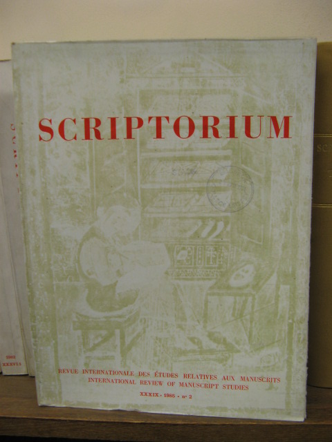 Scriptorium: Revue Internationale Des Etudes Relatives Aux Manuscrits / International Review of Manuscript Studies, Tome XXXIX, 1985 No. 2
