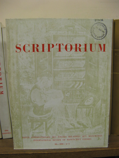 Scriptorium: Revue Internationale Des Etudes Relatives Aux Manuscrits / International Review of Manuscript Studies, Tome XL, 1986 No. 2