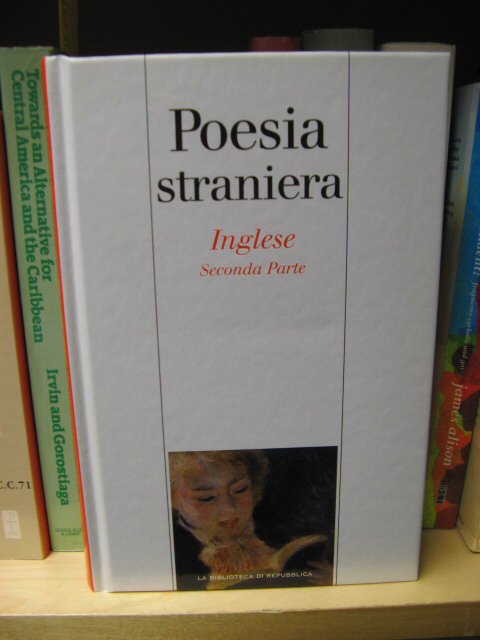 Antologia Della Poesia Inglese, Seconda Parte: Ottocento, Novecento e Poesia Postcoloniale (La Biblioteca Di Repubblica: Poesia Straniera)