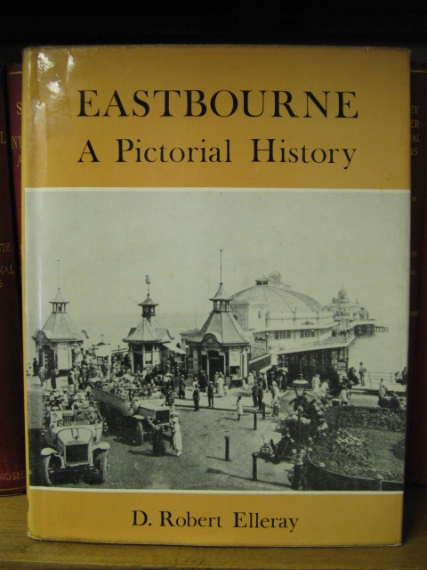 Eastbourne: A Pictorial History