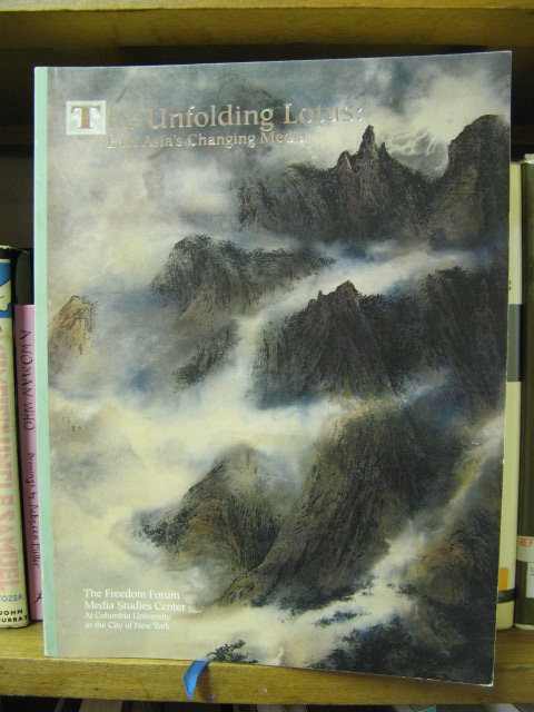 The Unfolding Lotus: East Asia's Changing Media