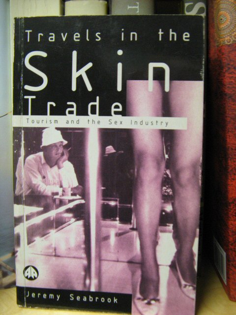 Travels in the Skin Trade: Tourism and the Sex Industry