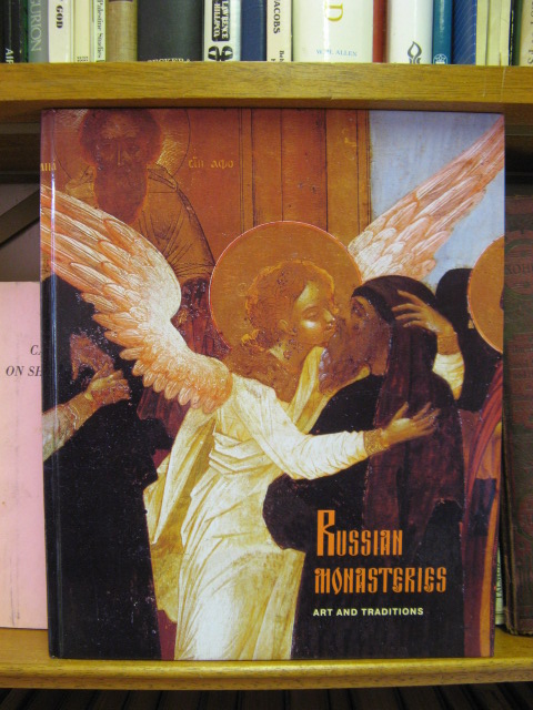 Russian Monasteries: Art and Traditions