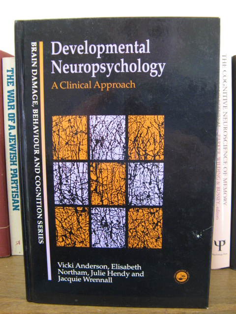 Developmental Neuropsychology: A Clinical Approach