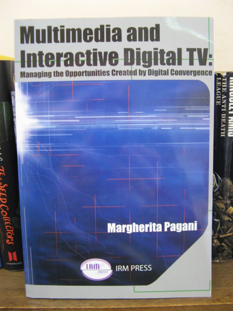 Multimedia and Interactive Digital TV: Managing the Opportunities Created by Digital Convergence