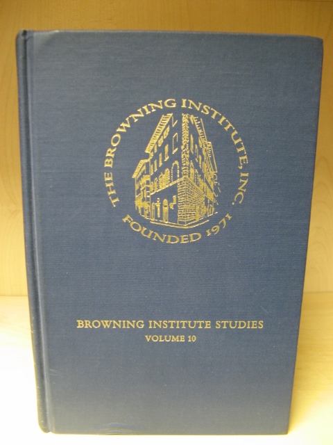 Browning Institute Studies: An Annual of Victorian Literary and Cultural History, Volume 10