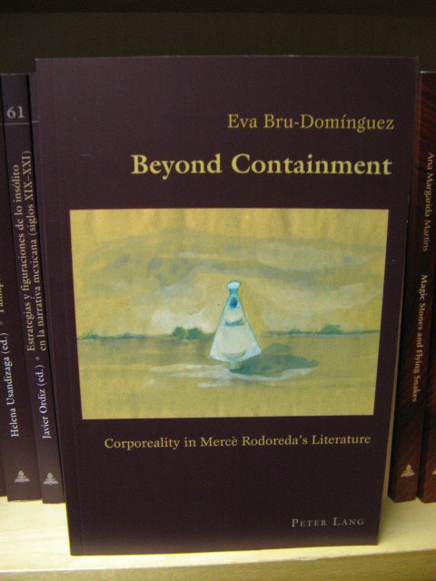 Beyond Containment: Corporeality in Merce Rodoreda's Literature (Hispanic Studies: Culture and Ideas)