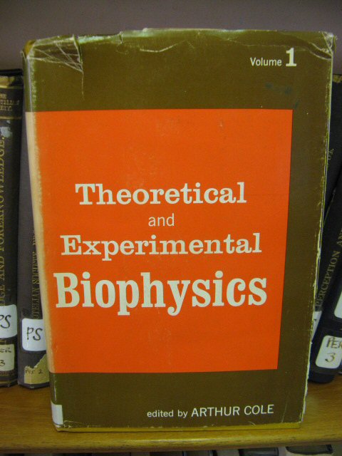 Theoretical and Experimental Biophysics: Volume 1