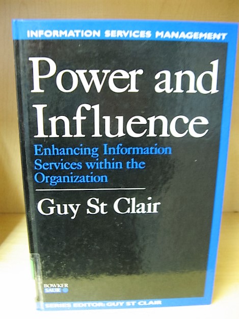 Power and Influence: Enhancing Information Services Within the Organization