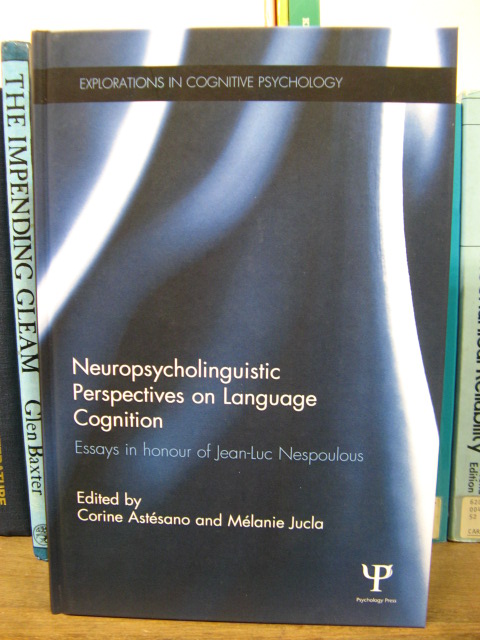 Neuropsycholinguistic Perspectives on Language Cognition: Essays in honour of Jean-Luc Nespoulous