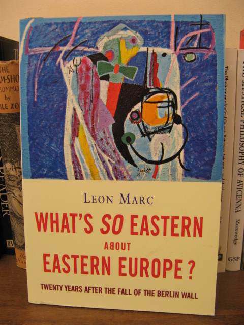 What's So Eastern About Eastern Europe