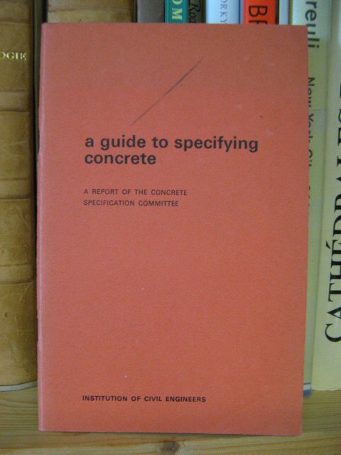 A Guide to Specifying Concrete: Part I - Type 1 Specification