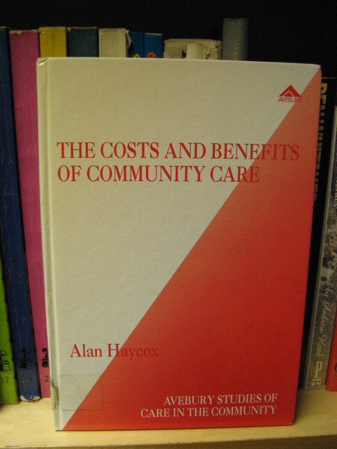 The Costs and Benefits of Community Care: A Case Study of People with Learning Difficulties