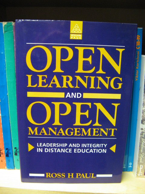 Open Learning and Open Management: Leadership and Integrity in Distance Education