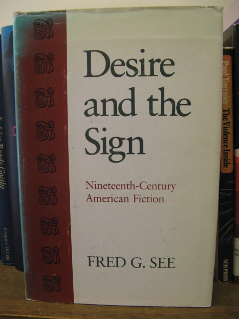 Desire and the Sign: Nineteenth-Century American Fiction
