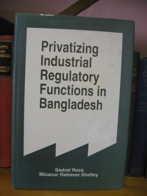 Privatizing Industrial Regulatory Functions in Bangladesh: An Operational Strategy