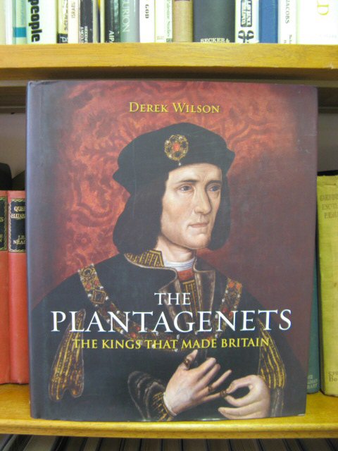 The Plantagenets: The Kings Who Made Britain