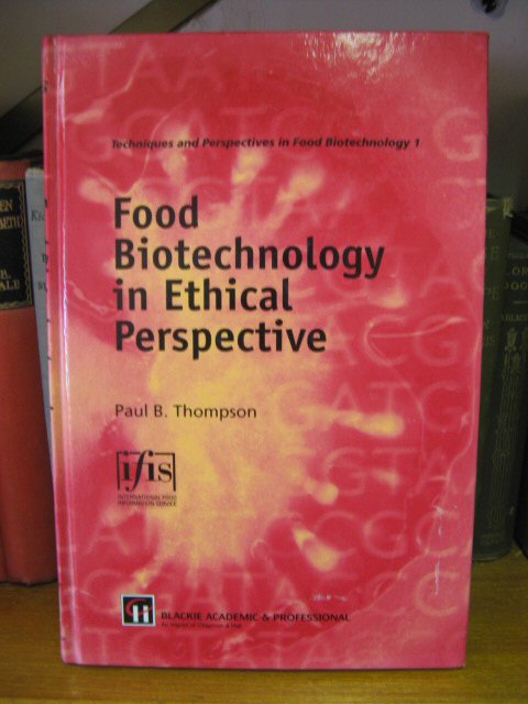 Food Biotechnology in Ethical Perspective