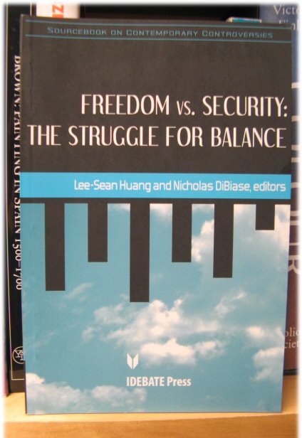 Freedom Vs. Security: The Struggle for Balance (IDEA Sourcebooks on Contemporary Controversies)