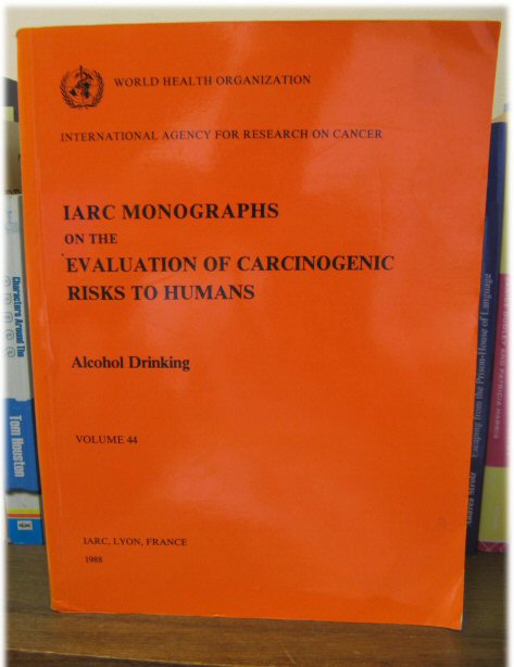 IARC Monographs on the Evaluation of Carcinogenic Risks to Humans, Volume 44: Alcohol Drinking