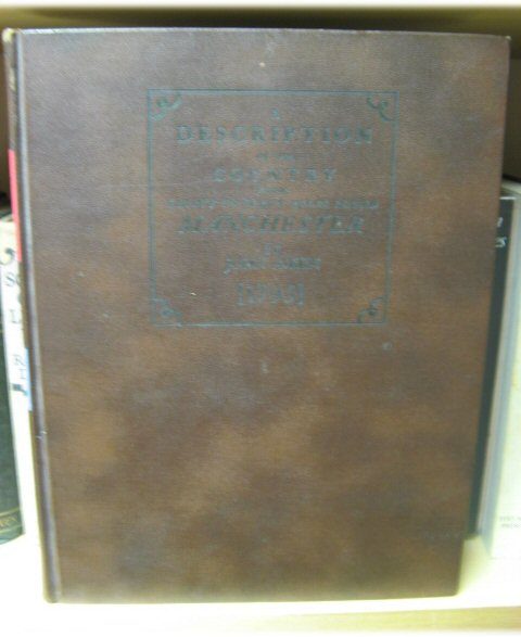 A Description of the Country from Thirty to Forty Miles Round Manchester