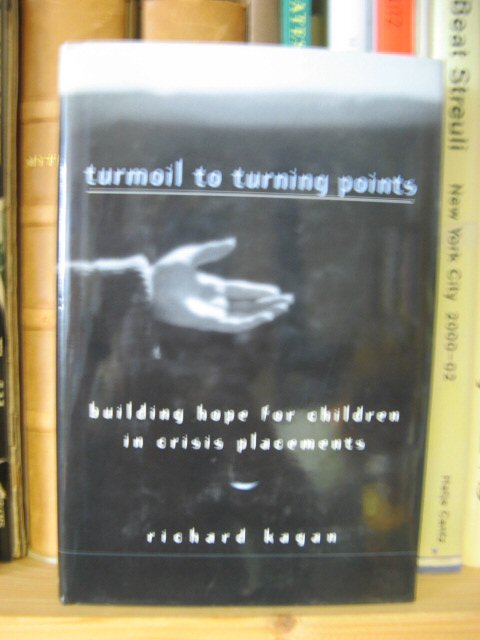 Turmoil to Turning Points: Building Hope for Children in Crisis Placements