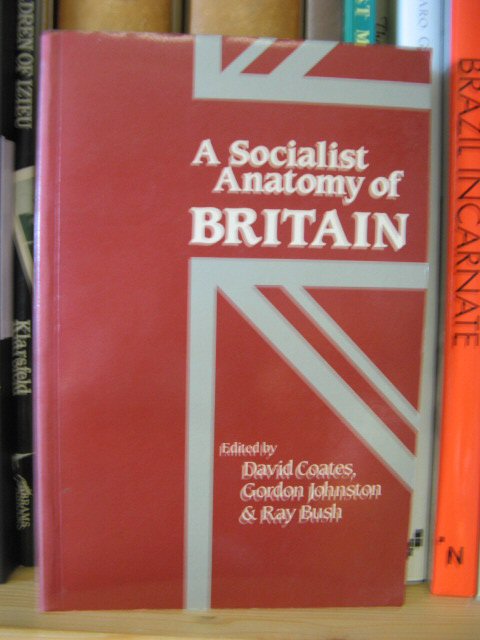 A Socialist Anatomy of Britain