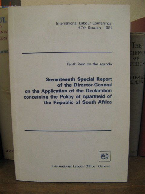 Seventeenth Special Report of the Director General on the application of the Declaration concerning the Policy of Apartheid of the Republic of South Africa