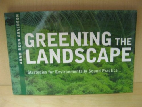 Greening the Landscape: Strategies for Environmentally Sound Practice