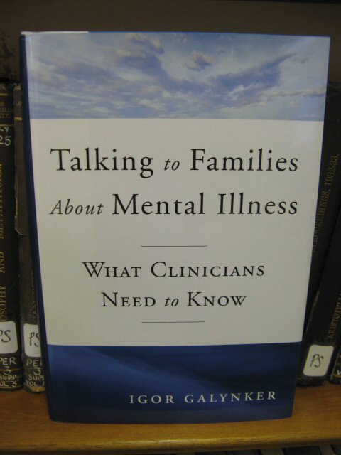 Talking to Families About Mental Illness: What Clinicians Need to Know
