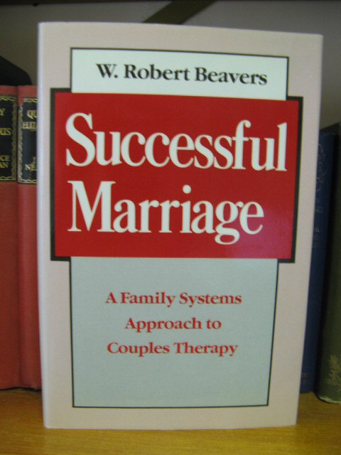 Successful Marriage: A Family Systems Approach to Couples Therapy