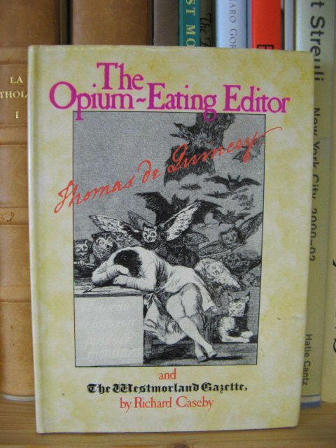 The Opium-Eating Editor: Thomas de Quincey and the Westmorland Gazette