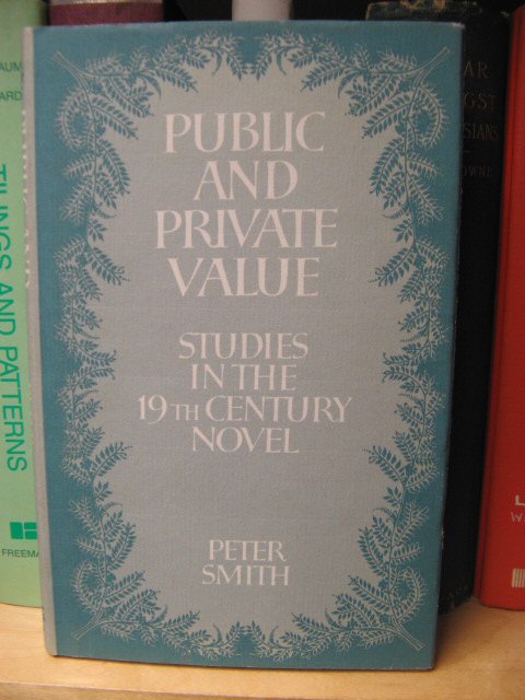 Public and Private Value: Studies in the Nineteenth-Century Novel