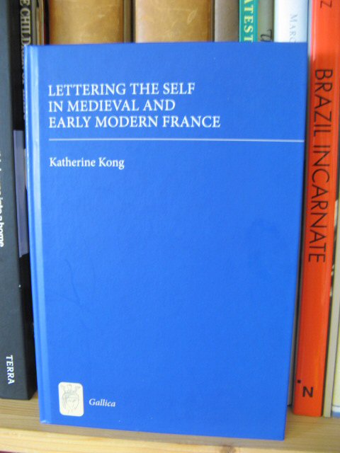Lettering the Self in Medieval and Early Modern France