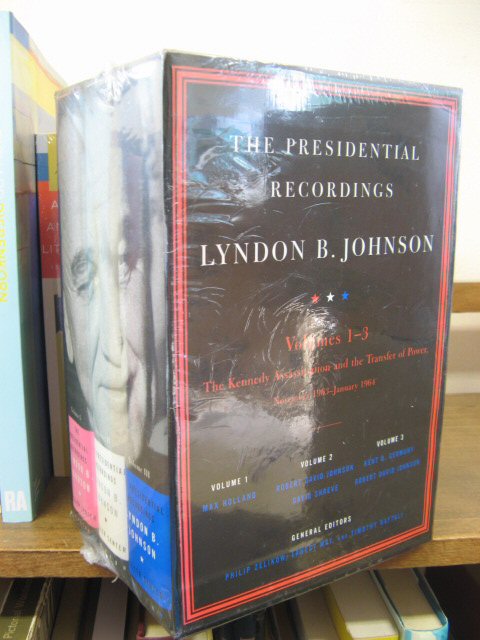 The Presidential Recordings: Lyndon B. Johnson, Volume 1-3: The Kennedy Assassination and the Transfer of Power November 1963-January 1964