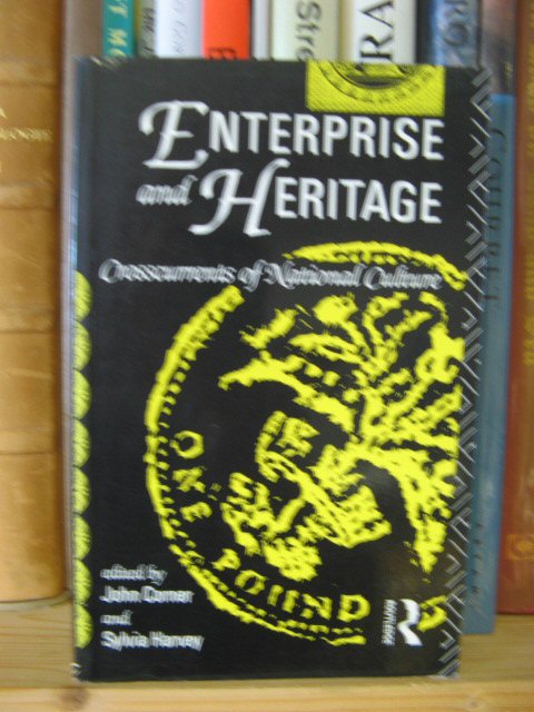 Enterprise and Heritage: Crosscurrents of National Culture