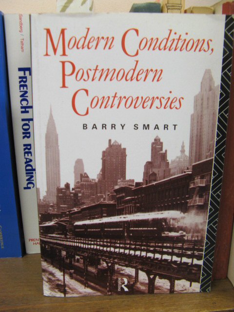 Modern Conditions, Postmodern Controversies
