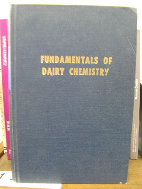 Fundamentals of Dairy Chemistry