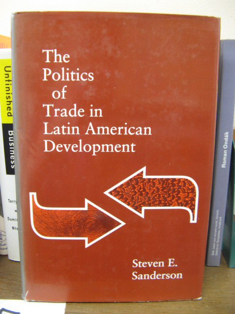 The Politics of Trade in Latin American Development
