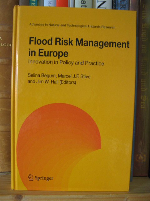 Flood Risk Management in Europe: Innovation in Policy and Practice