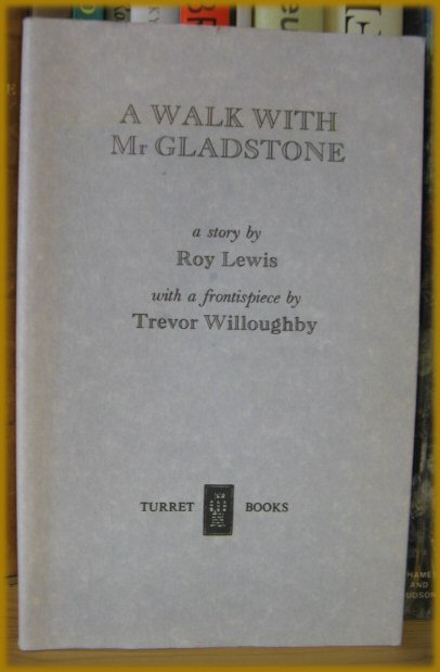 A Walk with Mr Gladstone