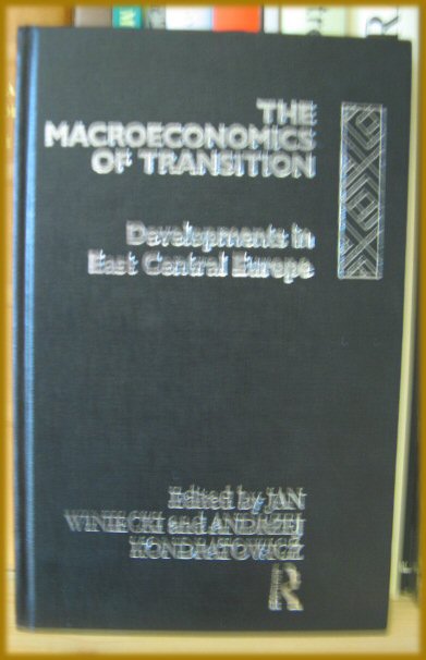 The Macroeconomics of Transition: Developments in East Central Europe