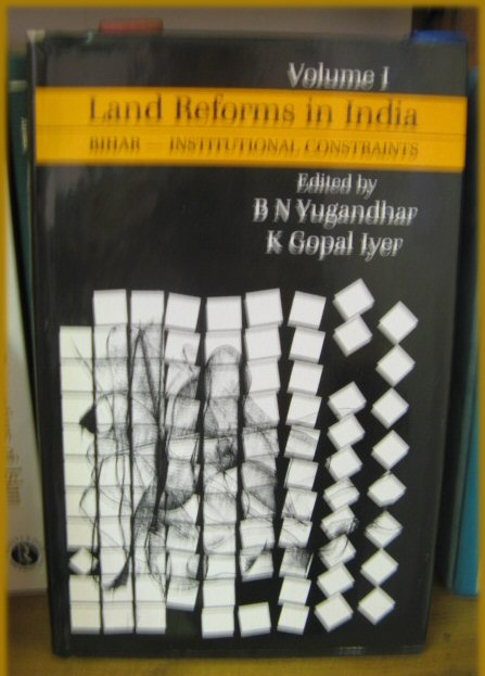 Land Reforms in India, Volume I: Bihar - Institutional Constraints