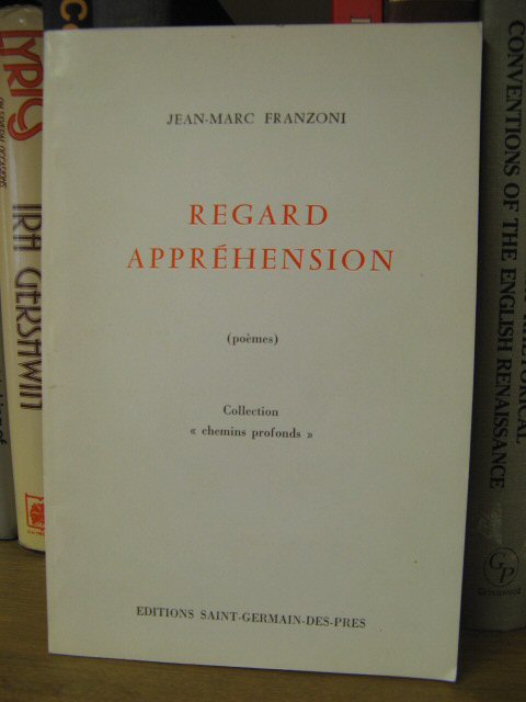 Regard Apprehension (Poemes)